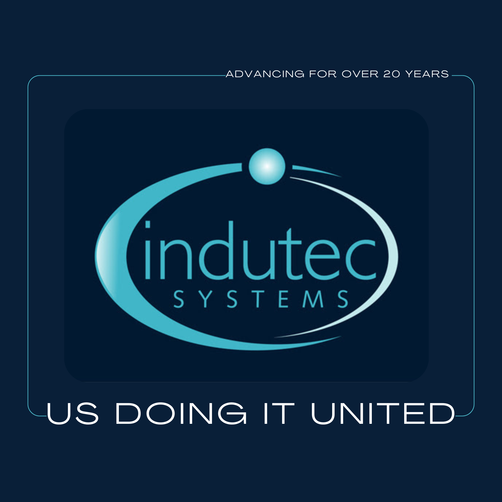 Indutec Systems — Us Doing It United